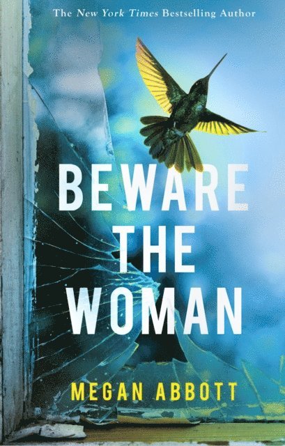 Megan Abbott - Beware the Woman, E-bok