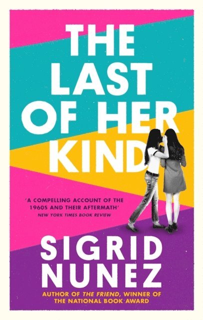 Sigrid Nunez - Last of Her Kind, E-bok