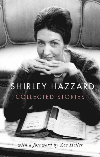 Shirley Hazzard - Collected Stories of Shirley Hazzard, E-bok