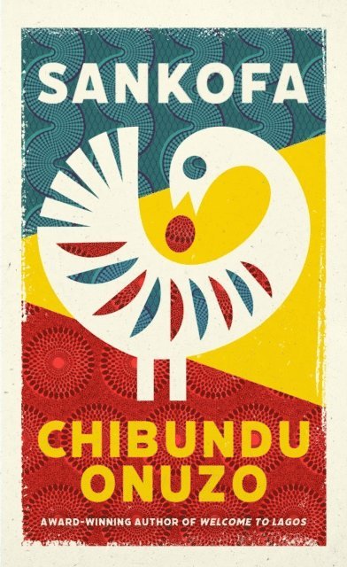 Chibundu Onuzo - Sankofa, E-bok. Tillgänglighet: Lägg i varukorg