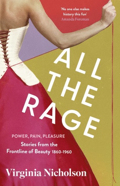 Virginia Nicholson - All the Rage, E-bok