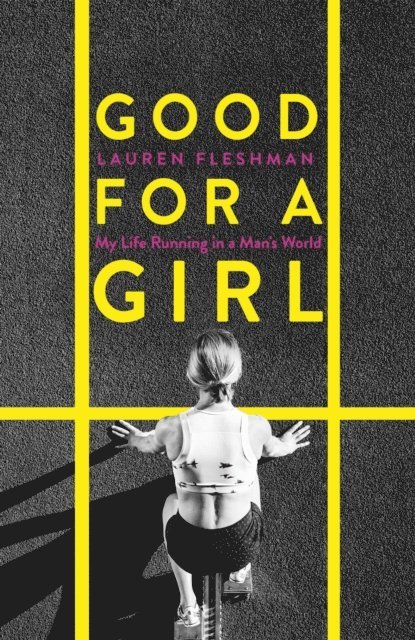 Lauren Fleshman - Good for a Girl, E-bok. Tillgänglighet: Lägg i varukorg
