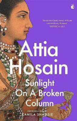 Sunlight on a Broken Column av Attia Hosain