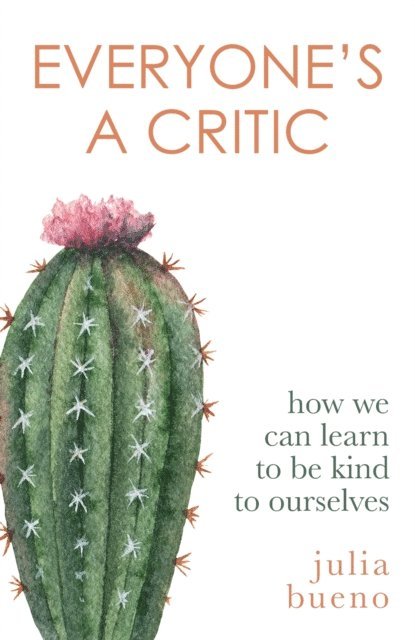 Julia Bueno - Everyone's a Critic, E-bok