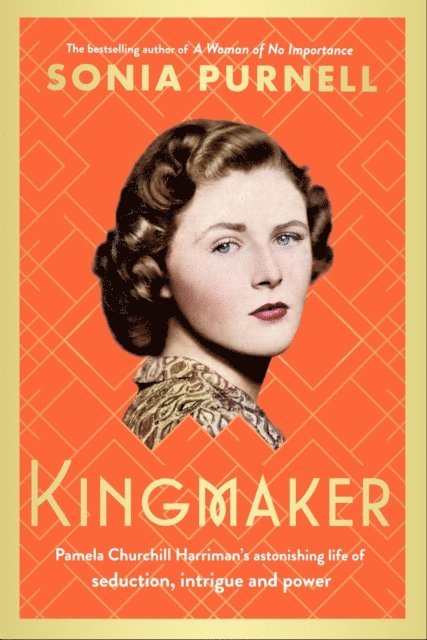 Sonia Purnell - Kingmaker, E-bok