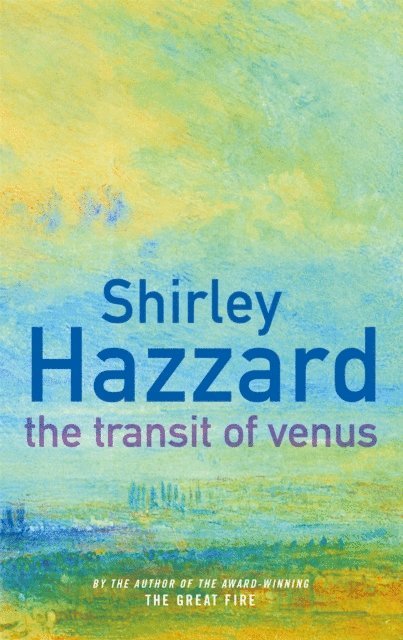 Shirley Hazzard - Transit of Venus, E-bok