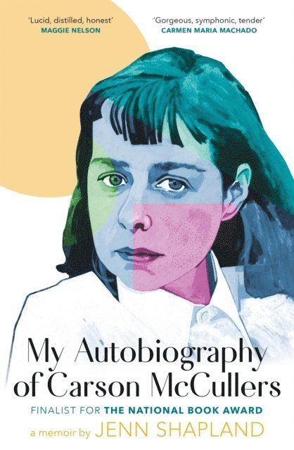 Jenn Shapland - My Autobiography of Carson McCullers, E-bok