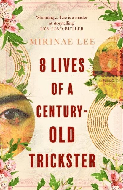 Mirinae Lee - 8 Lives of a Century-Old Trickster, Häftad