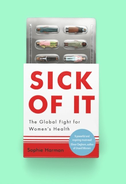 Sophie Harman - Sick of It, E-bok
