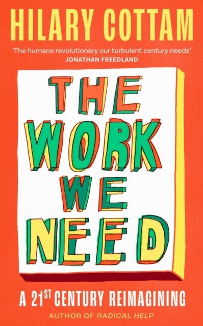 Hilary Cottam - Work We Need, E-bok