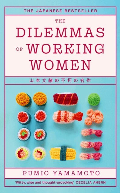 Fumio Yamamoto - Dilemmas of Working Women, E-bok
