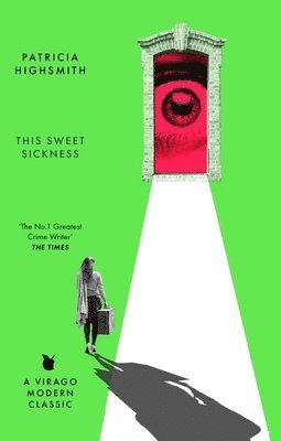Patricia Highsmith - This Sweet Sickness, Häftad