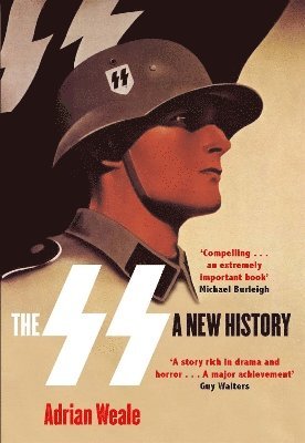 Adrian Weale - SS: A New History, Häftad. Tillgänglighet: Lägg i varukorg