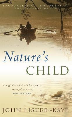 John Lister-Kaye - Nature's Child, Häftad. Tillgänglighet: Lägg i varukorg