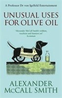 Alexander McCall Smith - Unusual Uses For Olive Oil, Häftad