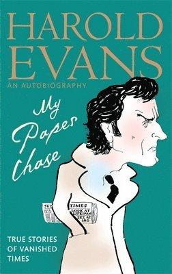 Harold Evans - My Paper Chase, Häftad