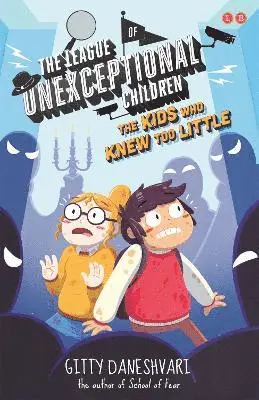 Gitty Daneshvari - League of Unexceptional Children: The Kids Who Knew Too Little, Häftad. Tillgänglighet: Tillfälligt slut
