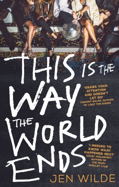 Jen Wilde - This Is The Way The World Ends, E-bok