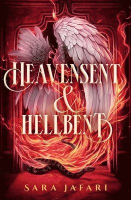 Sara Jafari - Heavensent & Hellbent, Inbunden