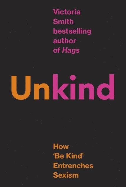 Victoria Smith - (Un)kind, E-bok