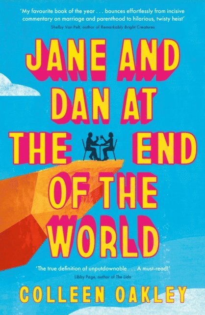 Colleen Oakley - Jane and Dan at the End of the World, E-bok