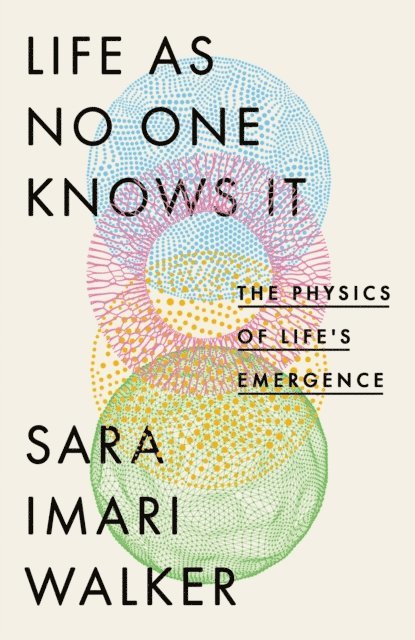 Sara Imari Walker - Life As No One Knows It, E-bok