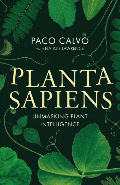 Natalie Lawrence, Paco Calvo - Planta Sapiens, E-bok