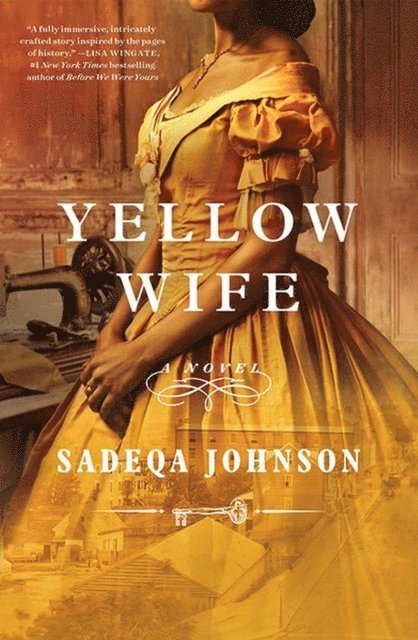 Sadeqa Johnson - Yellow Wife, E-bok