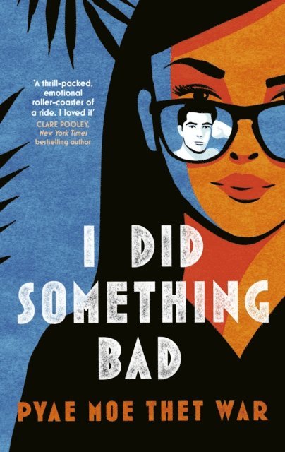 Pyae Moe Thet War - I Did Something Bad, E-bok
