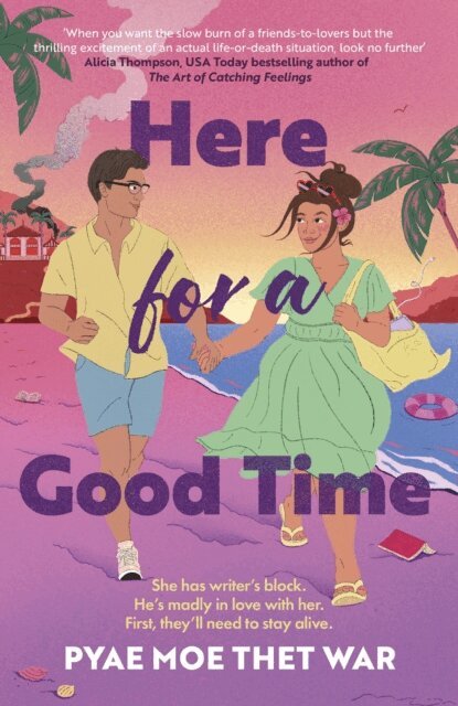 Pyae Moe Thet War - Here for a Good Time, E-bok