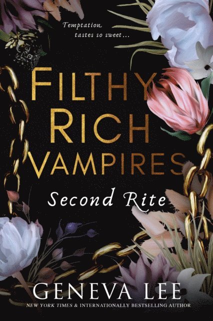 Geneva Lee - Filthy Rich Vampires: Second Rite, E-bok