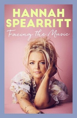 Hannah Spearritt - Facing the Music, Häftad. Tillgänglighet: Lägg i varukorg