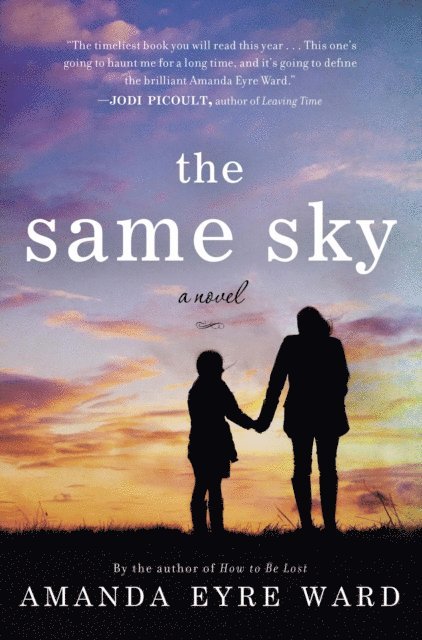 Amanda Eyre Ward - Same Sky, E-bok. Tillgänglighet: Lägg i varukorg