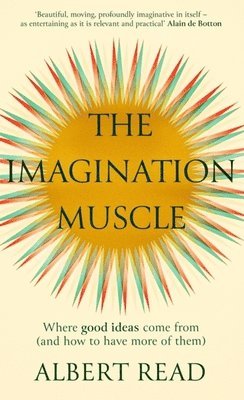 Albert Read - Imagination Muscle, Inbunden