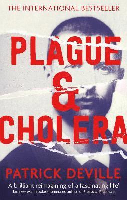 Patrick Deville - Plague and Cholera, Häftad