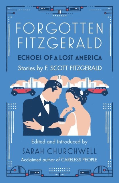 Sarah Churchwell, F. Scott Fitzgerald - Forgotten Fitzgerald, E-bok