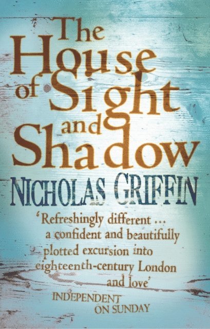 Nicholas Griffin - House Of Sight And Shadow, E-bok