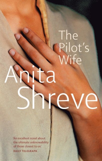Anita Shreve - Pilot's Wife, E-bok