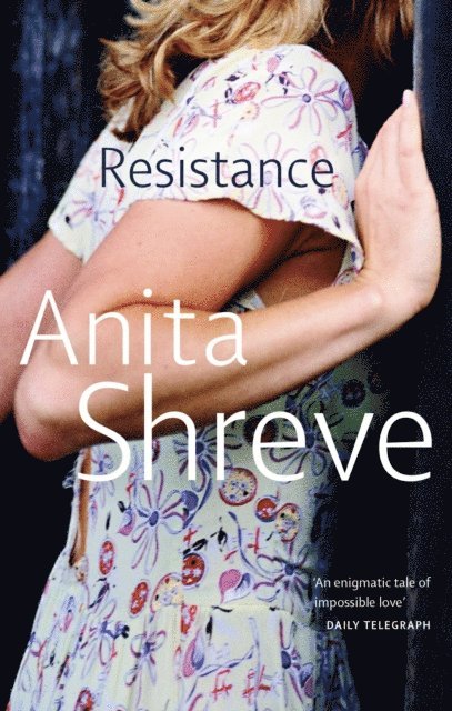 Anita Shreve - Resistance, E-bok