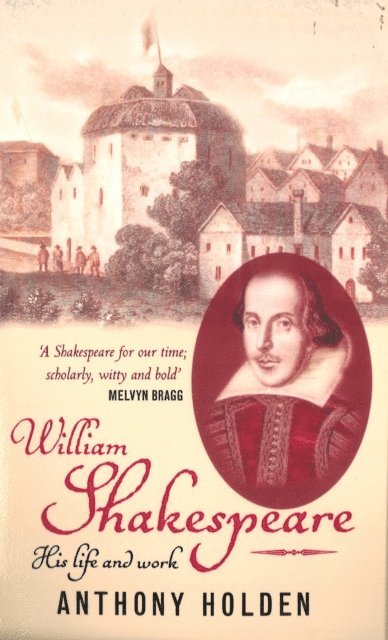 Anthony Holden - William Shakespeare, E-bok