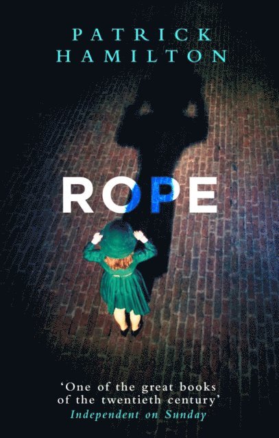 Patrick Hamilton - Rope, E-bok