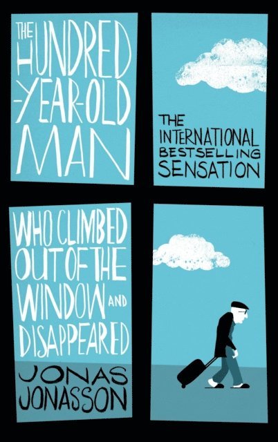 Jonas Jonasson - Hundred-Year-Old Man Who Climbed Out of the Window and Disappeared, E-bok