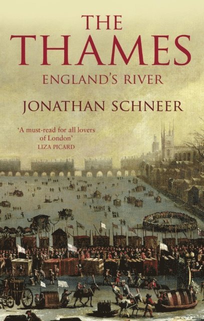 Jonathan Schneer - Thames, E-bok