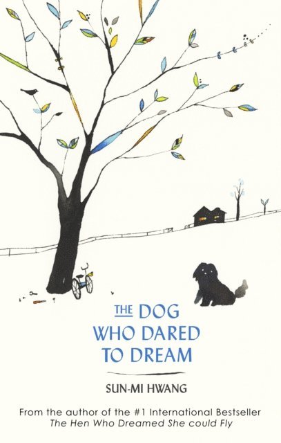 Sun-mi Hwang - Dog Who Dared to Dream, E-bok