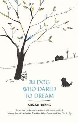 Sun-mi Hwang - Dog Who Dared to Dream, Häftad