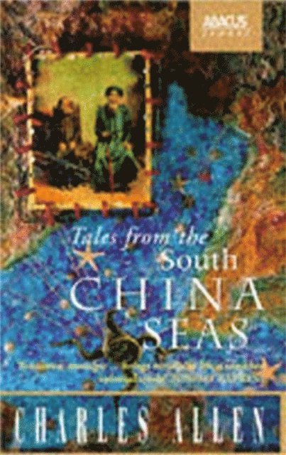 Charles Allen - Tales From The South China Seas, E-bok