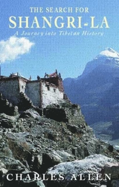 Charles Allen - Search For Shangri-La, E-bok