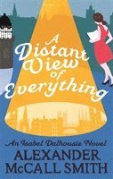 Alexander McCall Smith - Distant View of Everything, Häftad