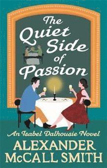 Quiet Side of Passion av Alexander McCall Smith