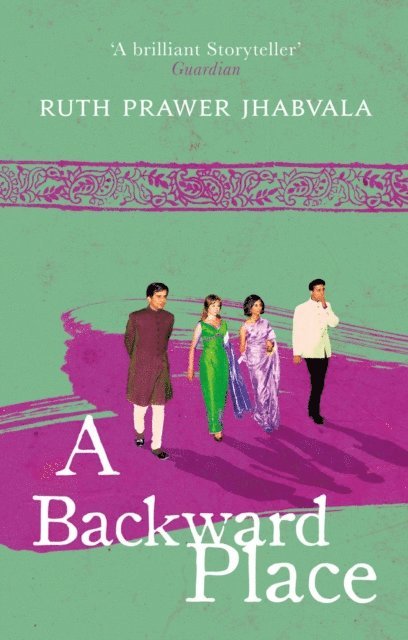 Ruth Prawer Jhabvala - Backward Place, E-bok